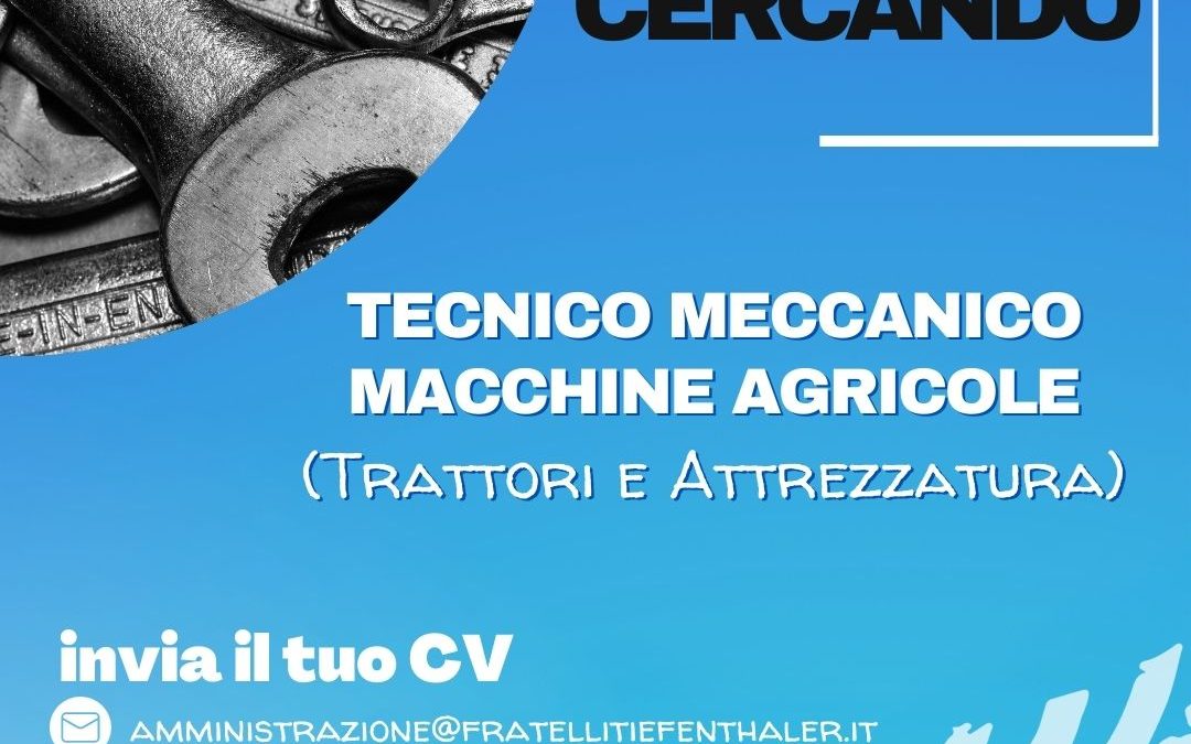 TECNICO MECCANICO MACCHINE AGRICOLE (Trattori e Attrezzatura)